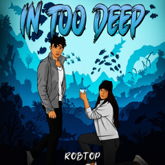In Too DEEP (W/apollo the wave )