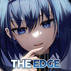 Nightcore - The Edge - (Lyrics)