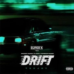 TeeJay - Drift Remix (Street Vybz Riddim)