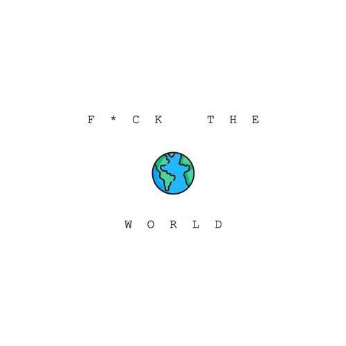 F*CK THE WORLD (2024)