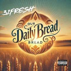 Our Daily Bread