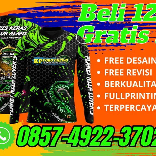 10 GRATIS 1! 0857-4922-3702, Bikin Jersey MANCING KalTeng Kotawaringin Barat Lama