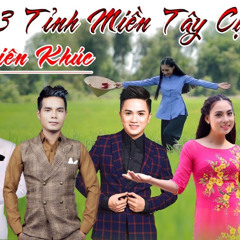 VỀ MIỀN TÂY - (Molyez Remix) LIEN KHUC MIEN TAY