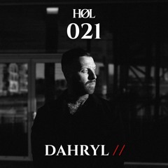 HØL: Dahryl // 021