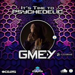 It's Time to Psychedelic #0125 by GMEY