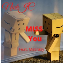 Nick JC Miss You feat. Macrazy