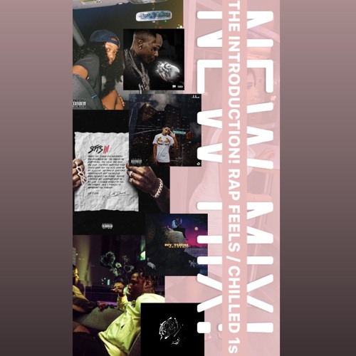 THE INTRODUCTION! RAP FEELS / CHILLED 1s MIX!