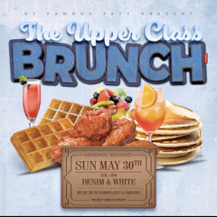 Famous Jayy Promo - The Upperclass Brunch