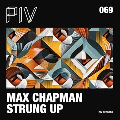 Max Chapman - Strung Up