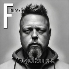 OUT NOW! - Trusted Sources - Futurekix