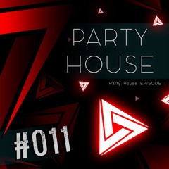#011 - Party House 1 - Andre Rizo, OFFAIAH, Earth n Days, CASSIM, Federico Scavo & Others