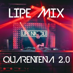 LIPE MIX - QUARENTENA 2.0