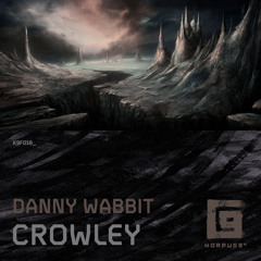 Danny Wabbit - Crowley - [K9F016] - Free Download