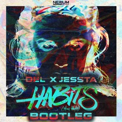 Tove Lo - Habits (Stay High) [Del X Jessta] [BOOTLEG] [FREE DOWNLOAD]