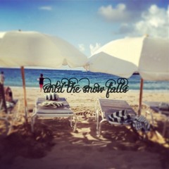 until the snow falls