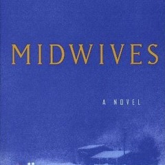PDF/Ebook Midwives BY Chris Bohjalian