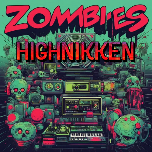 ||Hignikken-Zombies||FreeDL||