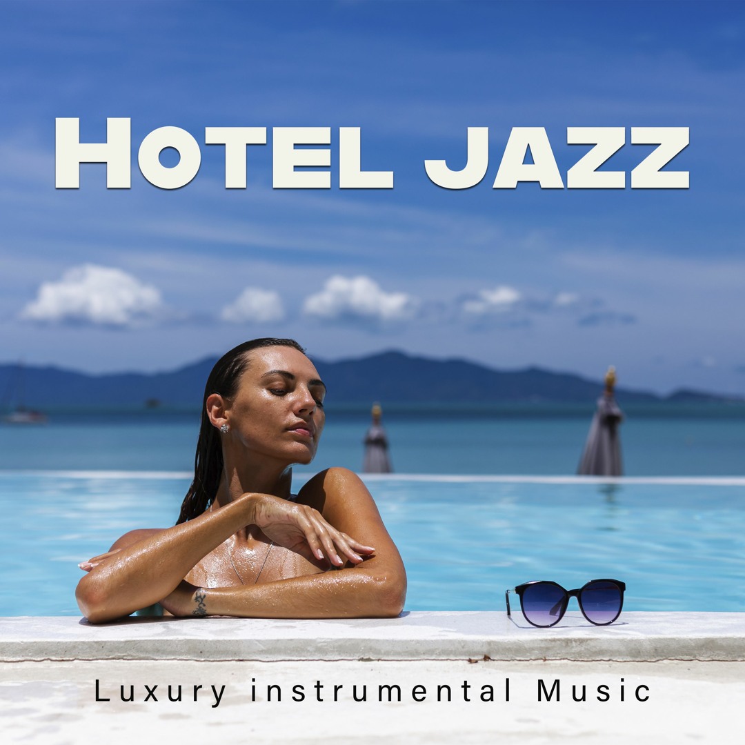 Stream Relax Music Records | Listen to Hotel Jazz (Luxury Instrumental ...