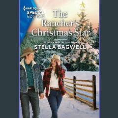 #^Download 📖 The Rancher's Christmas Star (Men of the West Book 53) #P.D.F. DOWNLOAD^