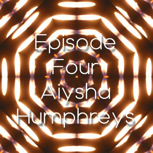 Hundreds & Thousands Podcast┃Episode Four - Aiysha Humphreys - The Body is an Altar