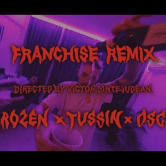 Aerozen x Tussin x Oscar - Franchise Remix