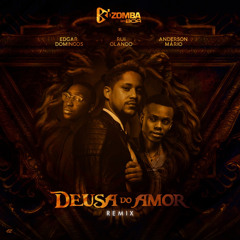Deusa do Amor (Remix) [feat. Edgar Domingos]