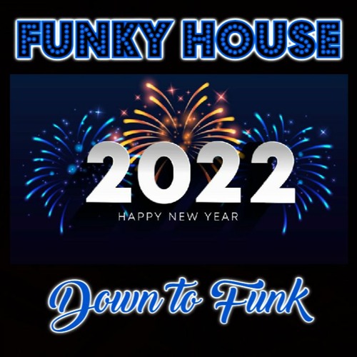 Funky & Disco House Mix 2022 ⭐ Down to Funk Year Mix ⭐
