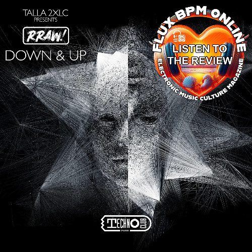 Trance Review: Talla 2XLC presents RRAW! - Down & Up out on Technoclub Pure
