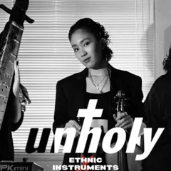 unholy ethnic instruments