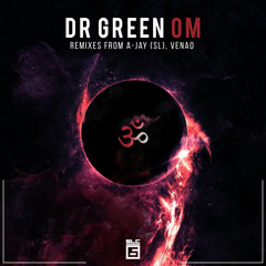 PREMIERE: Dr Green - Om [SLC-6 Music]