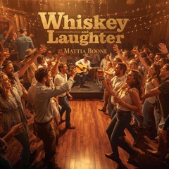 Whiskey and Laughter