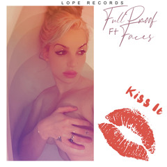 Fullproof kiss-it-feat-Faces