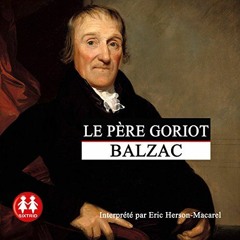 Livre Audio Gratuit 🎧 : Le Père Goriot, De Honoré De Balzac