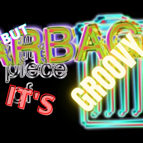 Still A Piece Of Garbage Remix