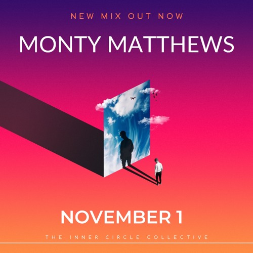 We Are The Inner Circle Mix: 007 - Monty Matthews