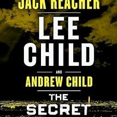 P.D.F. FREE DOWNLOAD The Secret: A Jack Reacher Novel PDF Ebook By  Lee Child (Author),