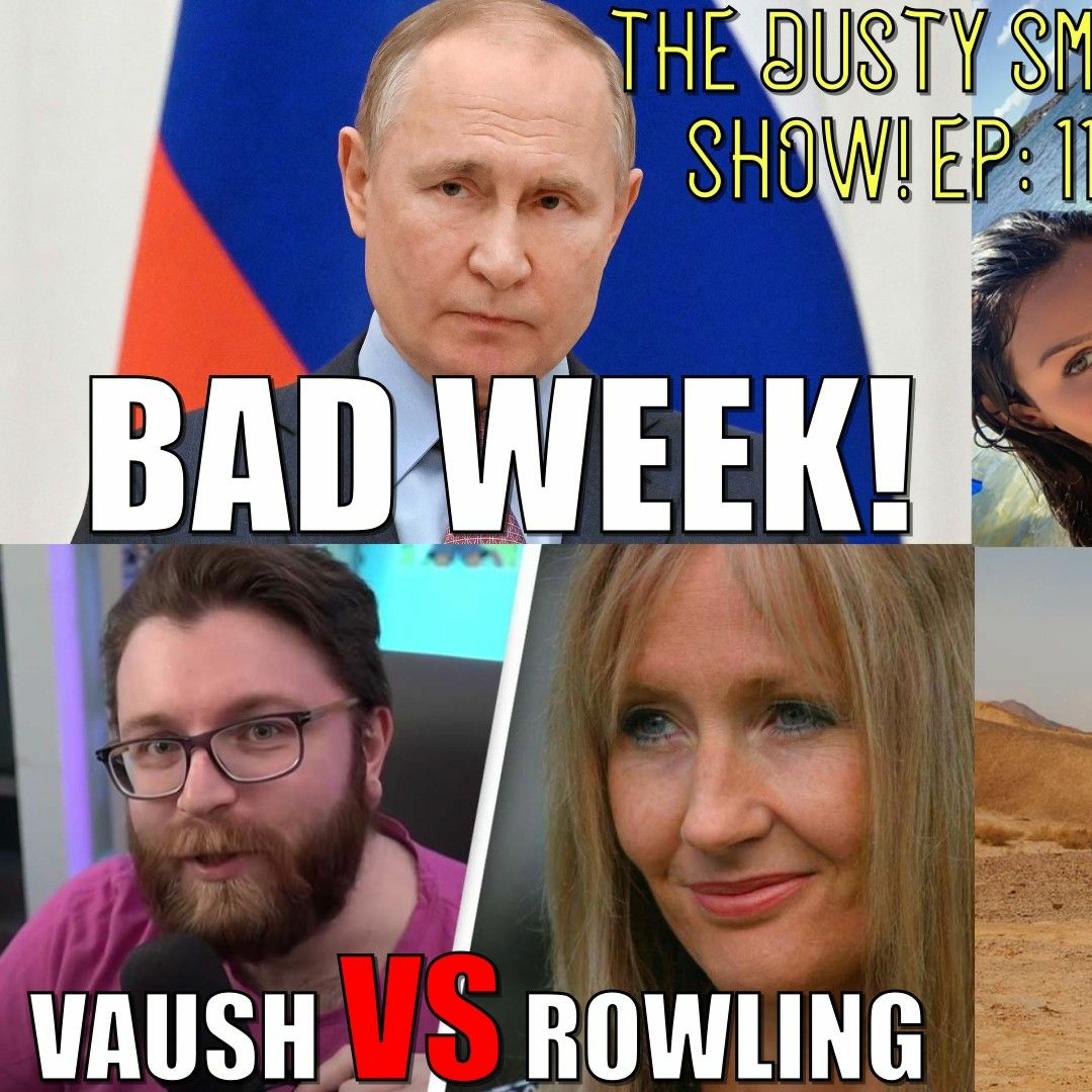 Putin's Very Bad Week/Dilbert Gets Divorced/Vaush VS Rowling/Camel Murders 2 People