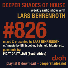 DSOH #826 Deeper Shades Of House w/ guest mix by PICAT DA ITALIAN