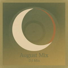 August mix: Dark, ethereal, and funky