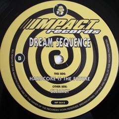 Dream Sequence - Hardcore Is the Future - Impact Records (1998)
