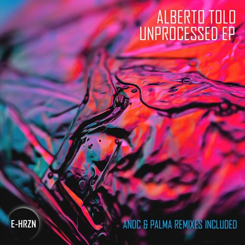[PREMIERE] | Alberto Tolo - Unprocessed [EHRZNEP002]