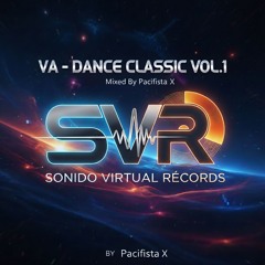 VA - Dance Classic Vol.1 (Mixed By Pacifista X) Free