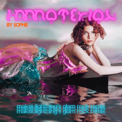 SOPHIE - Immaterial (maksiulightning's 80s Glam Rock Remix)