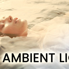 Ambient Light - 2024 Mix
