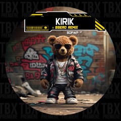 Premiere: Kirik - BDPWP [Bamboleo Records]