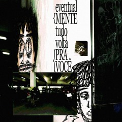 brilhar (eventualmente tudo volta pra você leak)