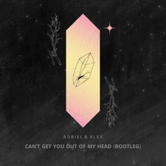 Ugg'A - Can't Get You Out Of My Head (Adriel & Alex Bootleg)