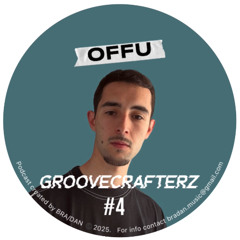 Groovecrafterz #4 - OFFU