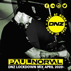 Paul Norval DNZ Lockdown Mix April 2020 *** Free Download ***