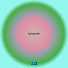“BBYMOMMA”